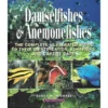 Damselfishes & Anemonefishes By Scott W. Michael Marine Book