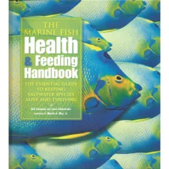 The Marine Fish Health & Feeding Handbook By Bob Goemans