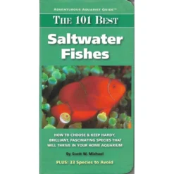 The 101 Best Saltwater Fishes By Scott W. Michael